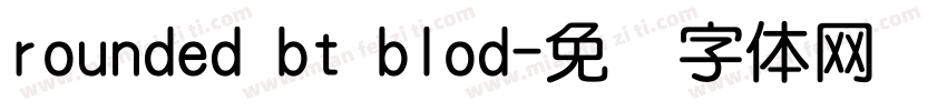 rounded bt blod字体转换